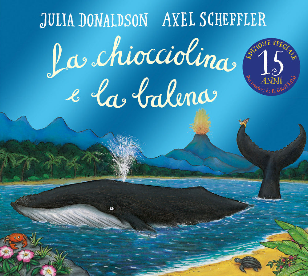 La chiocciolina e la balena. Tira, muovi, scopri! Ediz. illustrata - Julia  Donaldson - Libro - Emme Edizioni - Primi libri