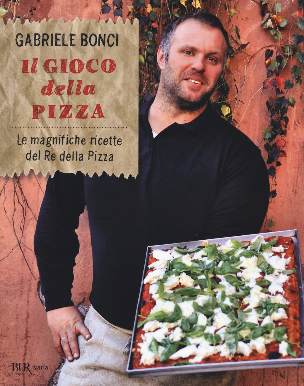Il gioco della pizza. Le magnifiche ricette del re della pizza. Ediz. illustrata.