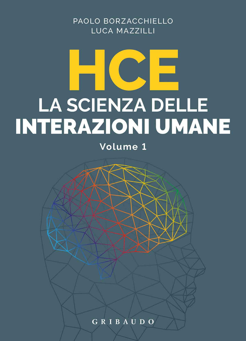 HCE. La scienza delle interazioni umane. Vol. 1.
