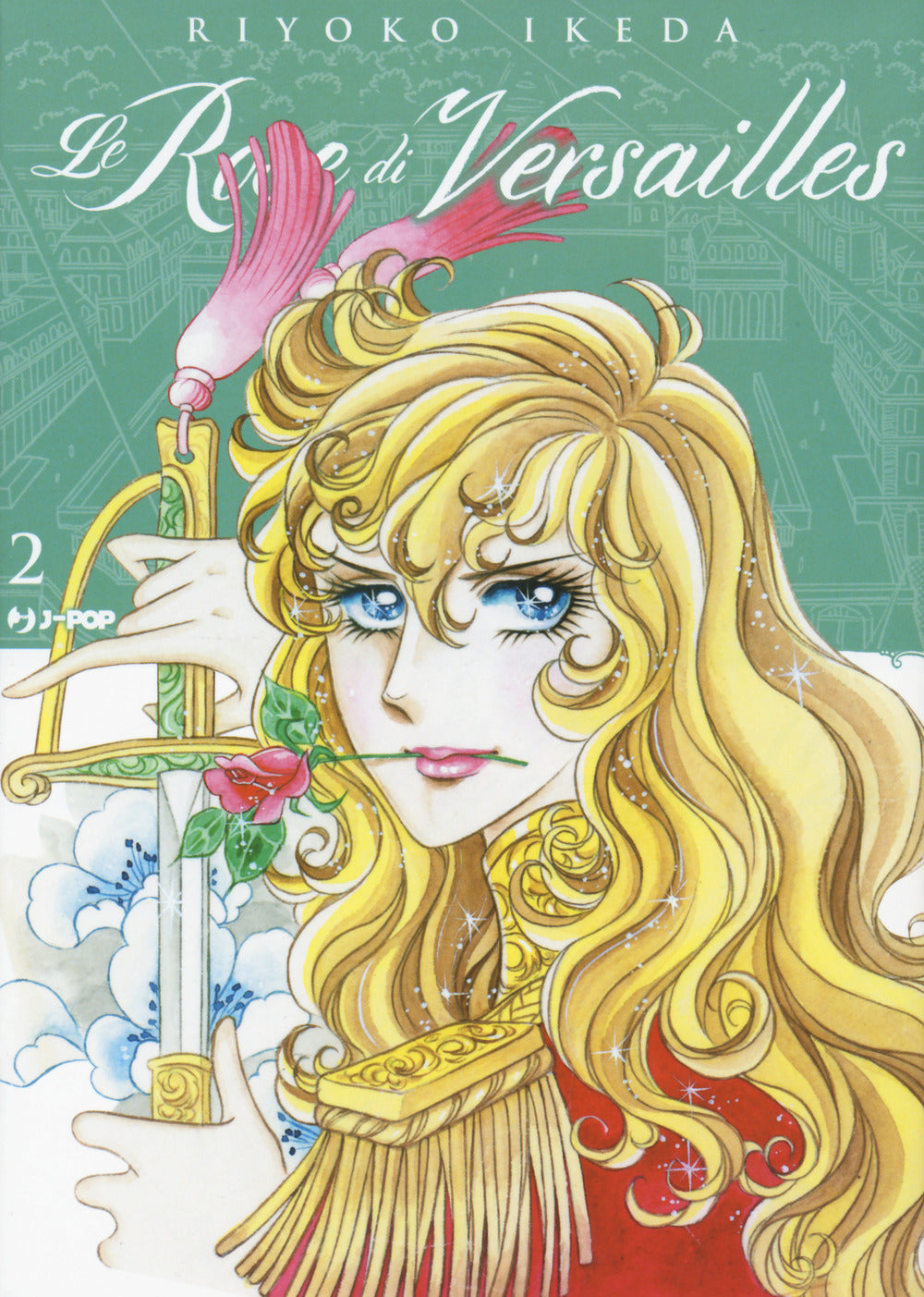Le rose di Versailles. Lady Oscar collection. Vol. 2.