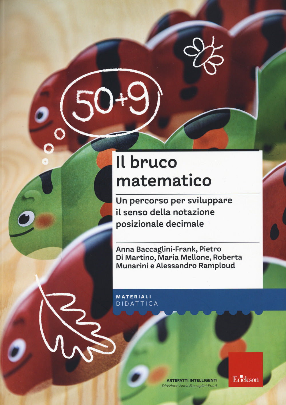 Il bruco matematico. Un percorso per sviluppare il senso della notazione posizionale decimale.