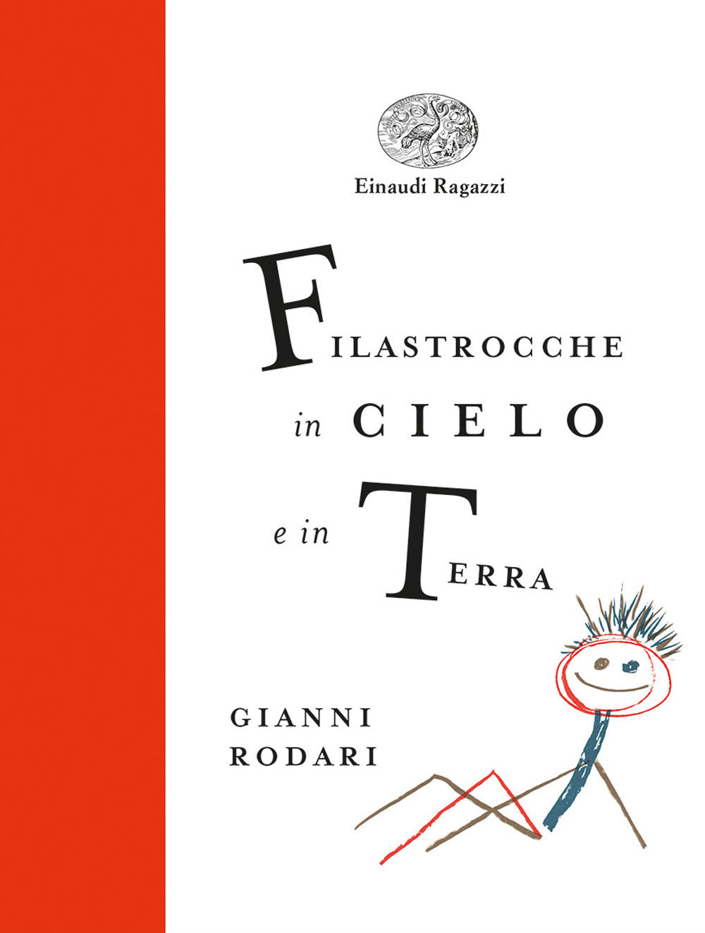 Filastrocche in cielo e in terra. Ediz. a colori. Ediz. deluxe.