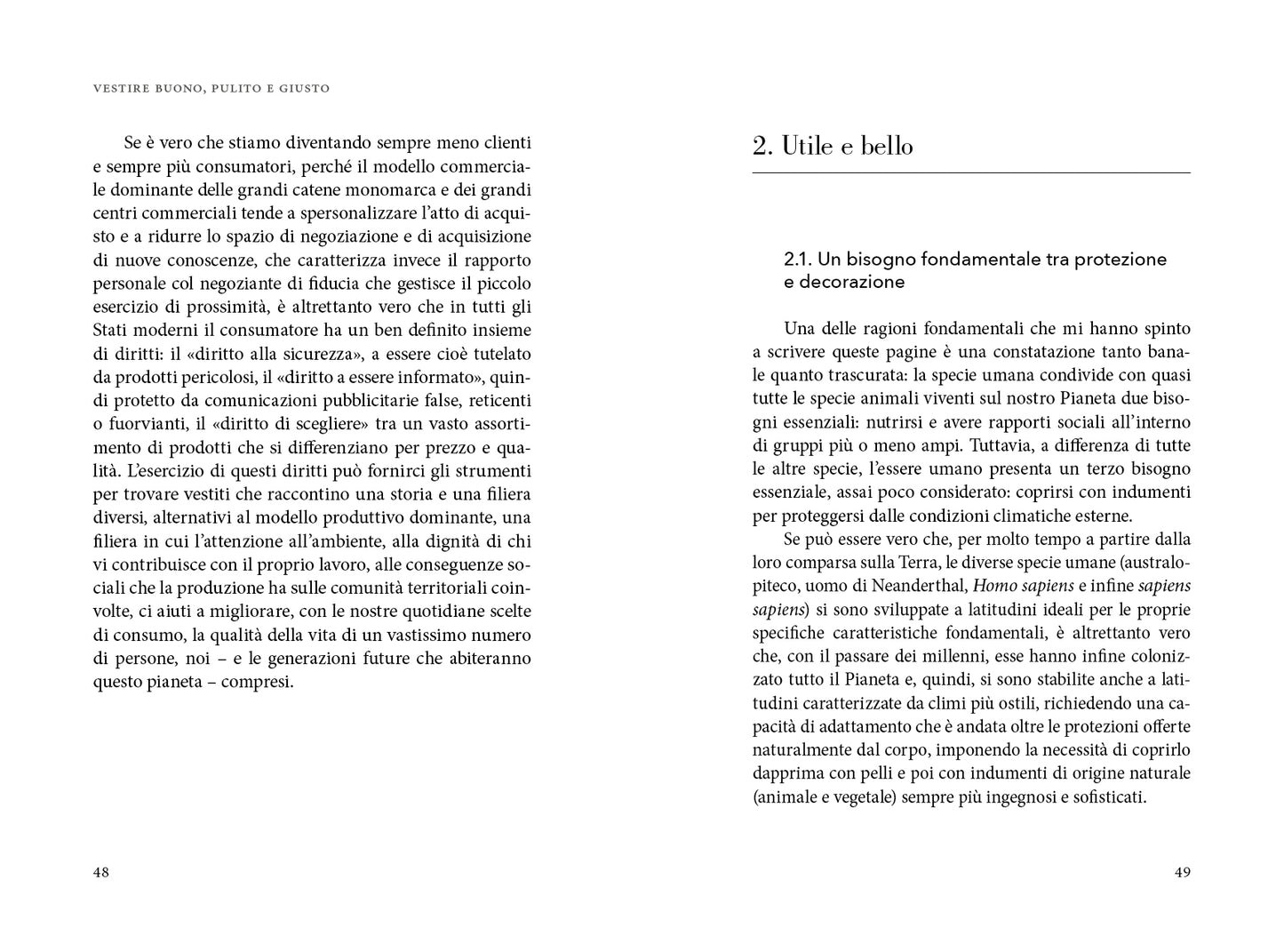 Vestire buono, pulito e giusto. Per tornare a una moda sostenibile. Per tornare a una moda sostenibile
