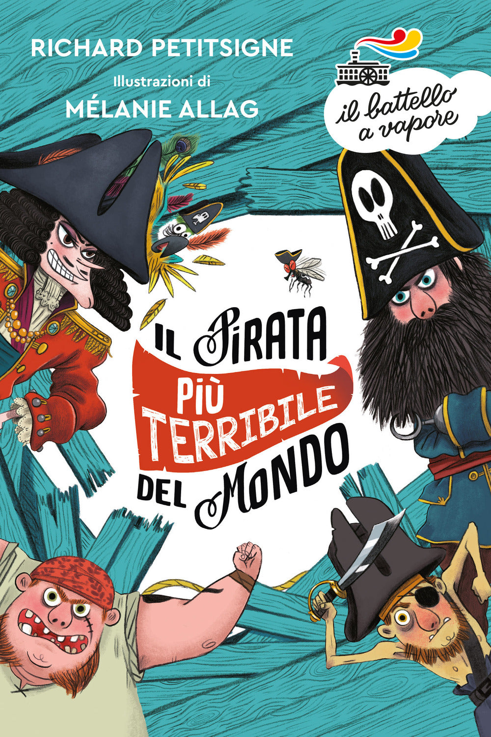 Il pirata più terribile del mondo. Ediz. a colori.
