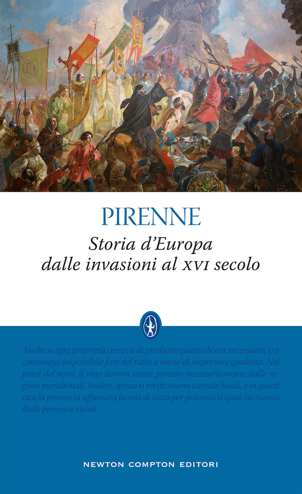 Storia d'Europa dalle invasioni al XVI secolo. Ediz. integrale.