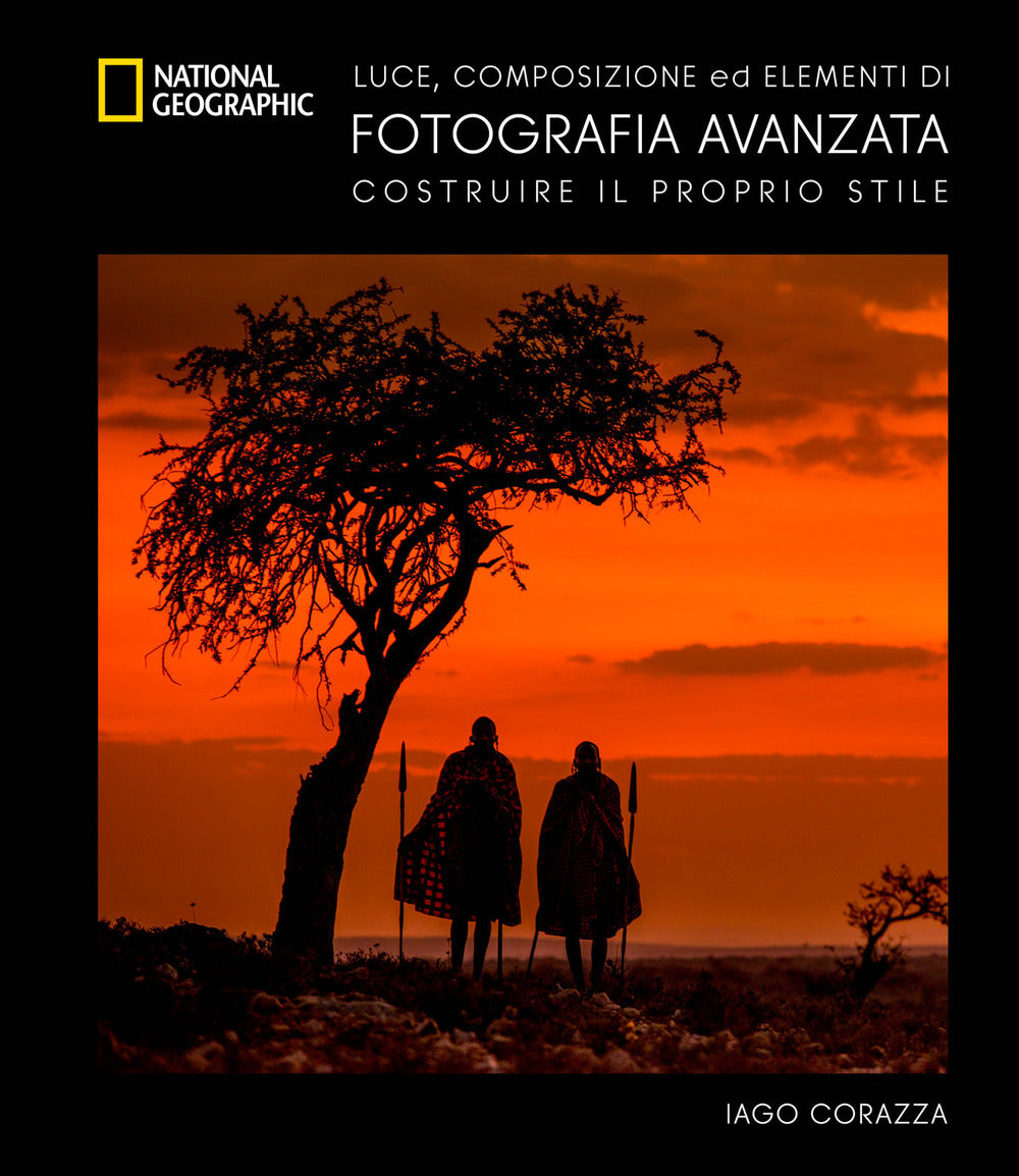 Guida avanzata alla fotografia. Luce. composizione ed elementi di fotografia avanzata. Ediz. a colori.
