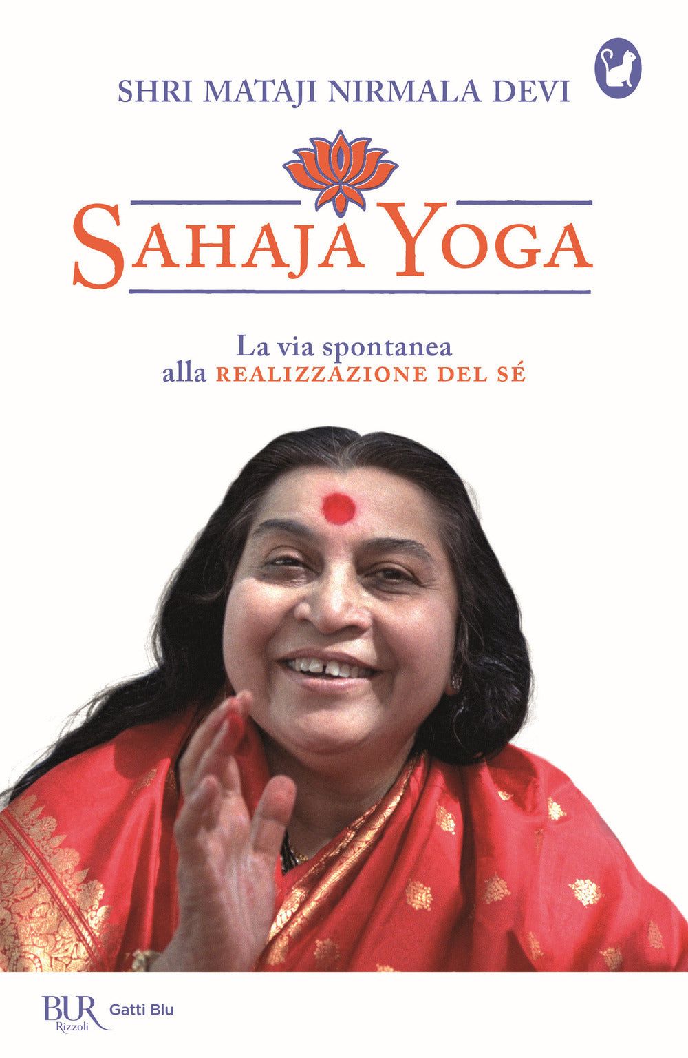 Sahaja Yoga. La via spontanea alla realizzazione del sé.