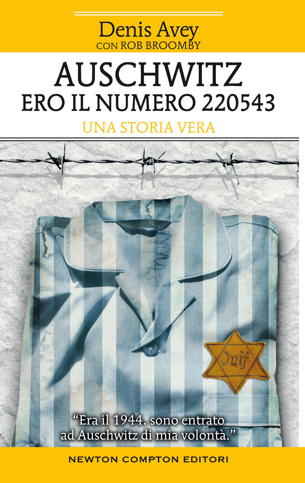 Auschwitz. Ero il numero 220543.