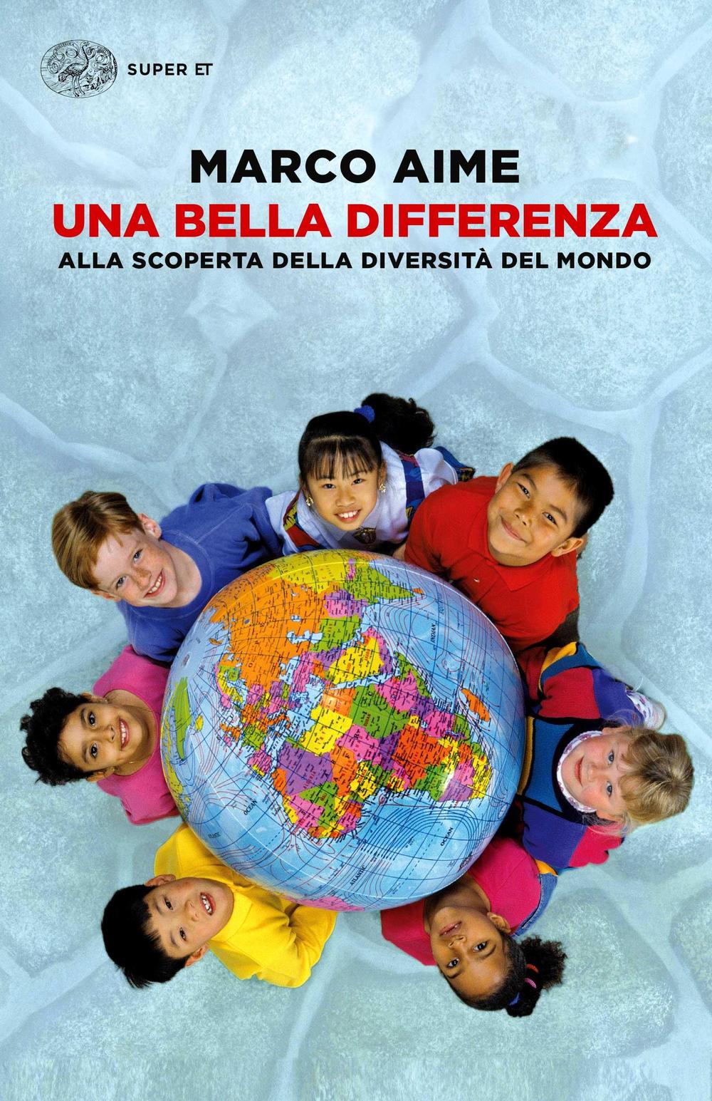 Una bella differenza. Alla scoperta della diversità del mondo.