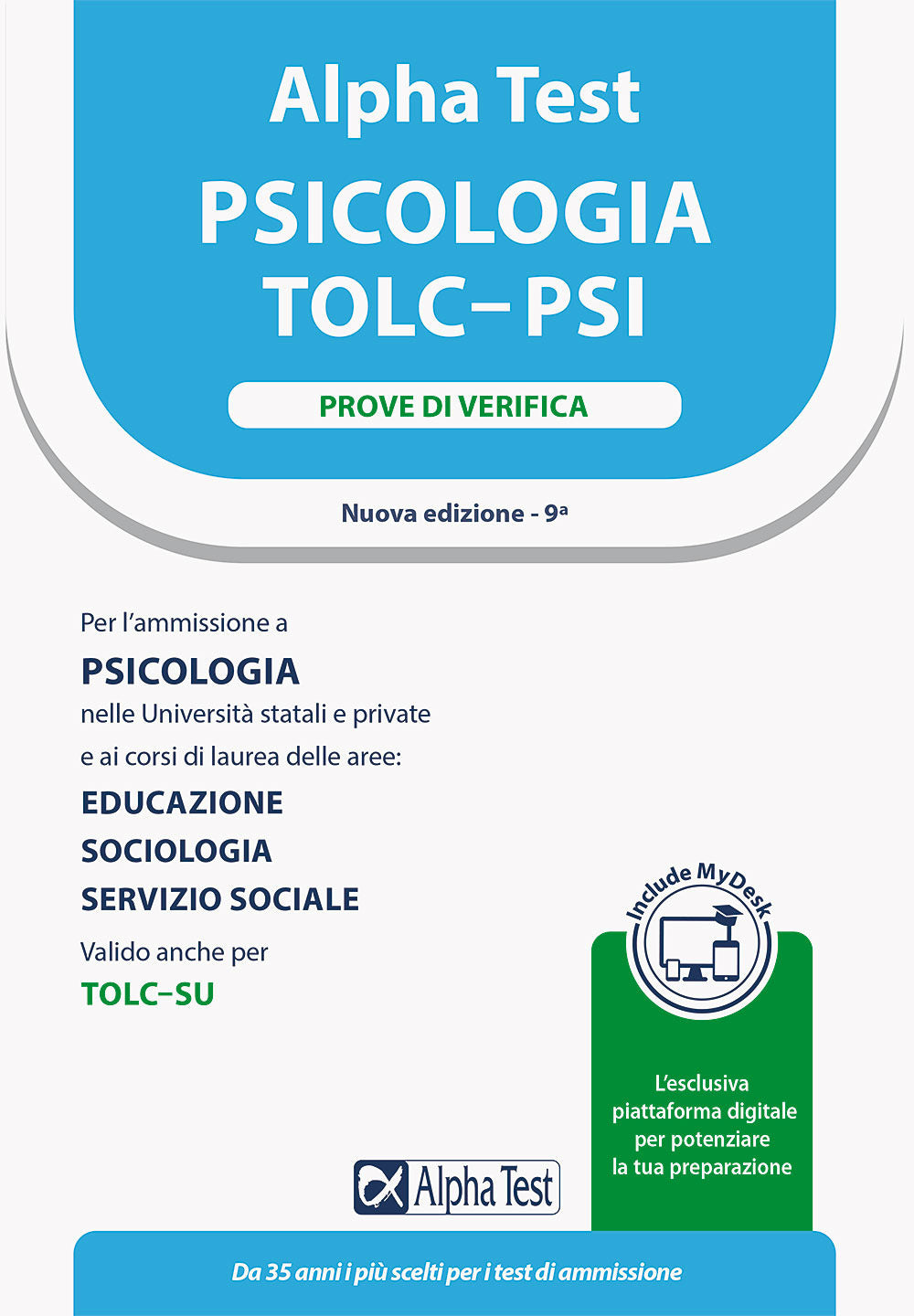 Alpha Test. Psicologia. TOLC-PSI. Prove di verifica. Con MyDesk.