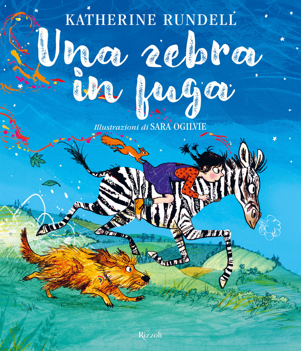 Una zebra in fuga. Ediz. a colori.
