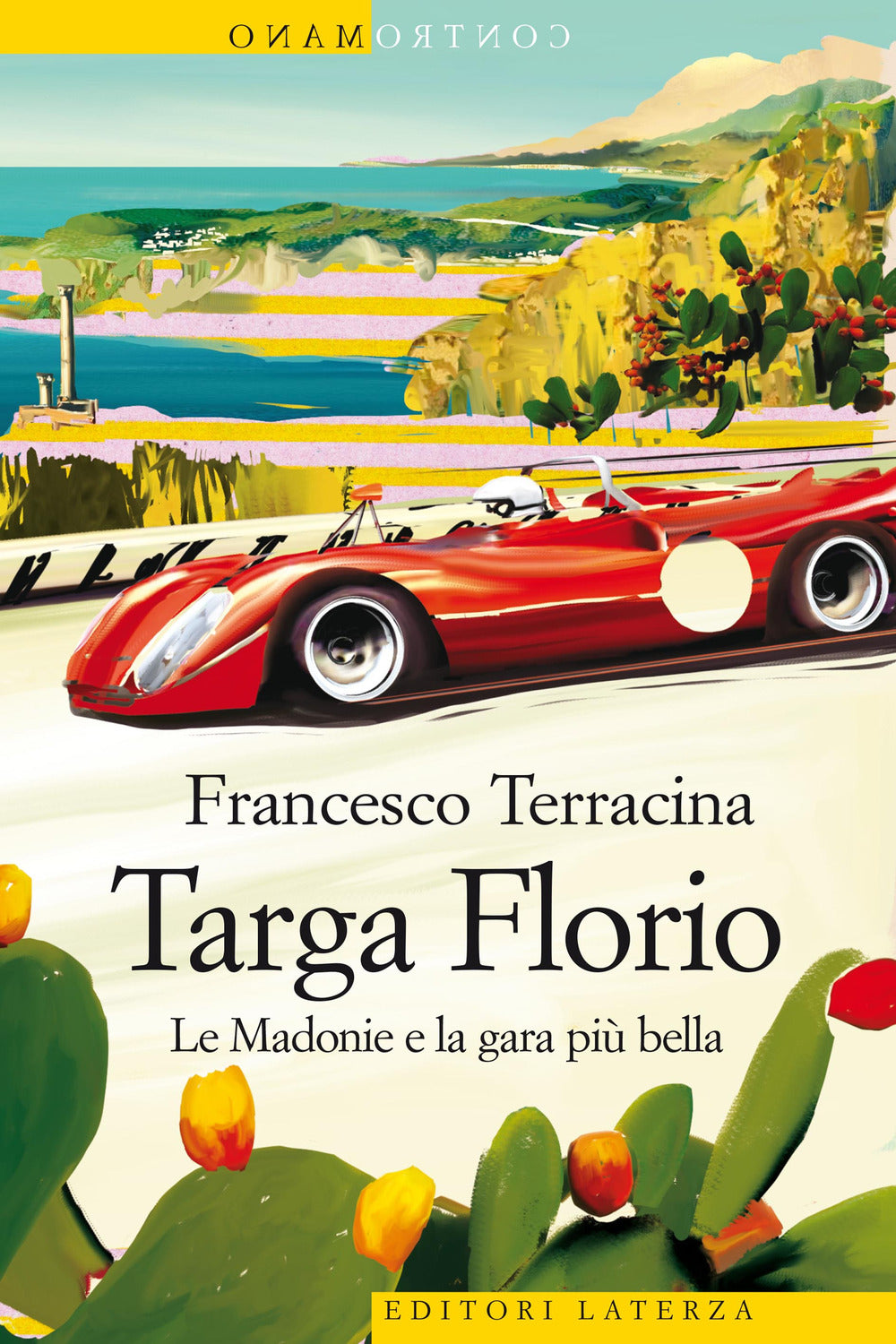 Targa Florio. Le Madonie e la gara più bella.