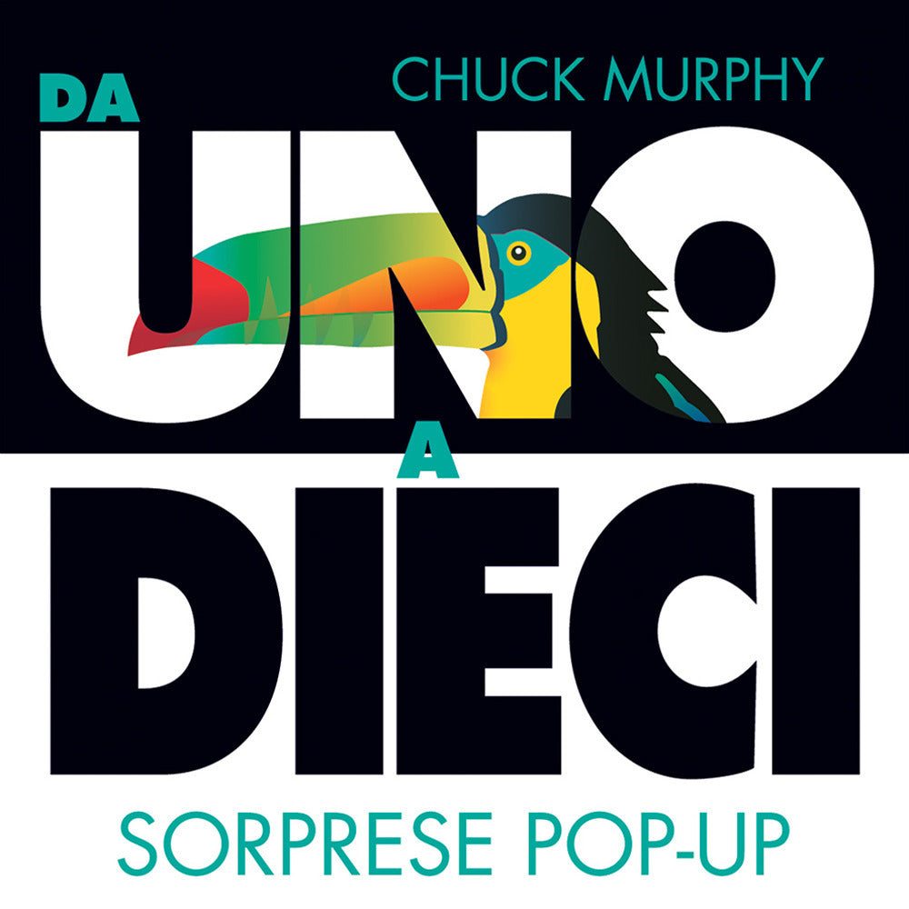 Da uno a dieci. Sorprese pop-up. Ediz. a colori.