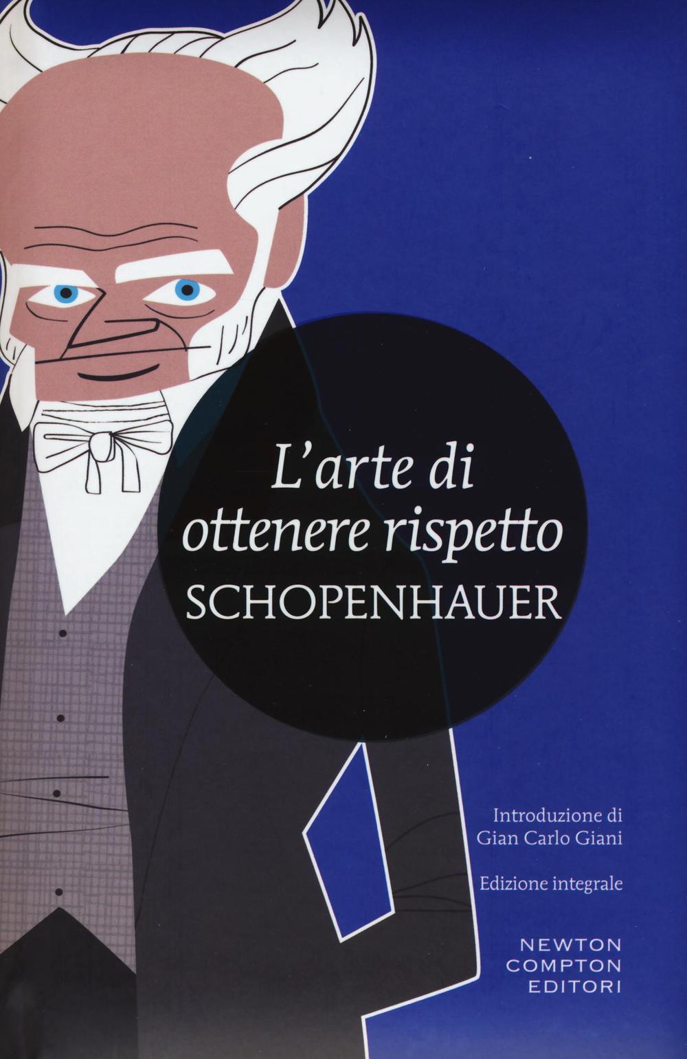 L'arte di ottenere rispetto. Ediz. integrale.