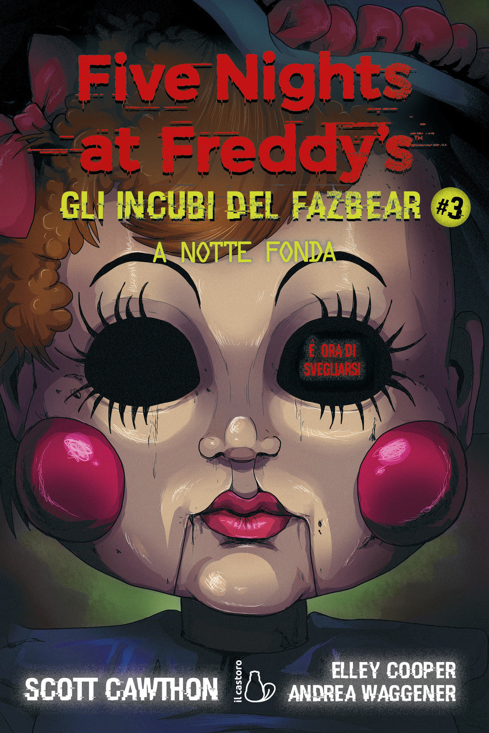 A notte fonda. Five nights at Freddy's. Gli incubi del Fazbear. Vol. 3.