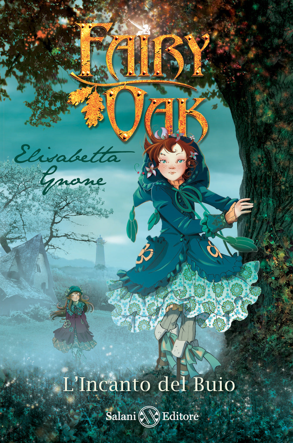 L'incanto del buio. Fairy Oak. Nuova ediz.. Vol. 2.: libro di Elisabetta  Gnone