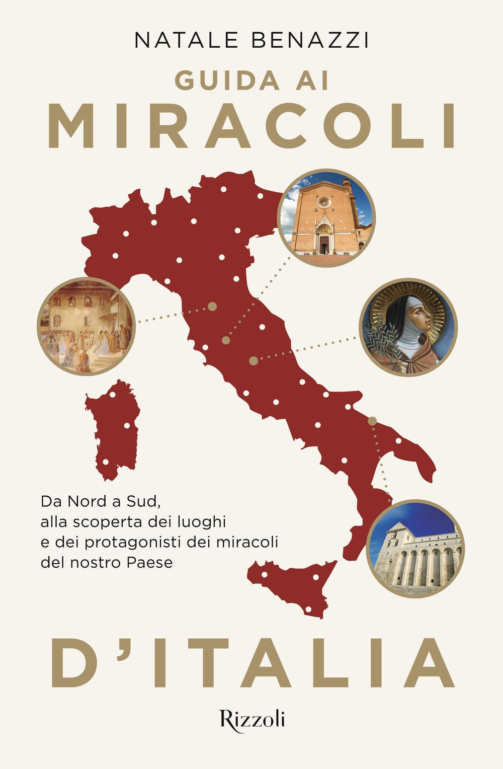 Guida ai miracoli d'Italia. Da Nord a Sud, alla scoperta dei luoghi e dei protagonisti dei miracoli del nostro Paese.