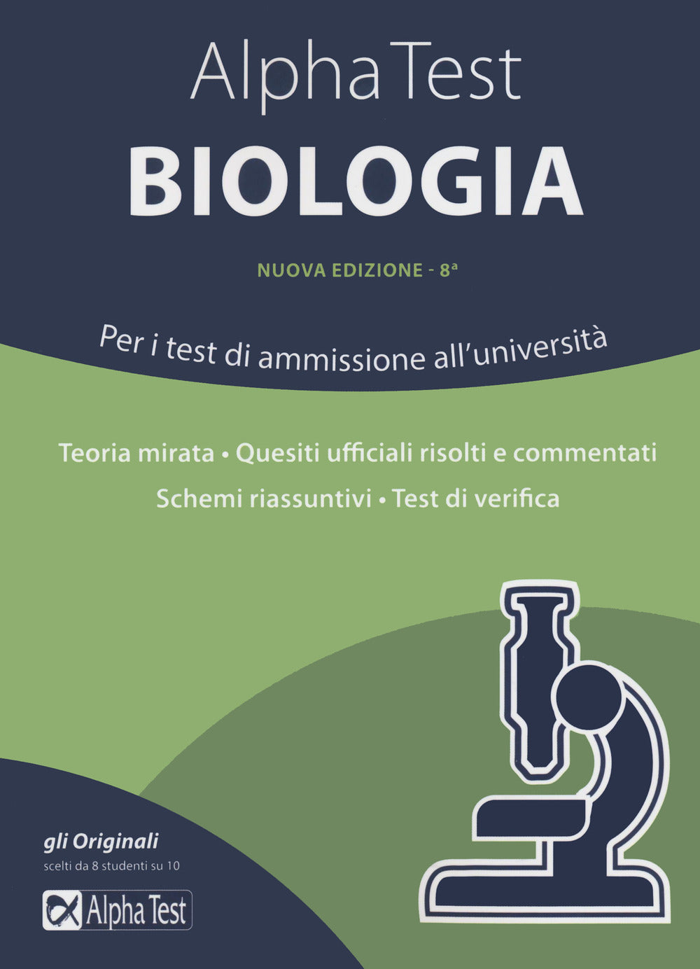 Alpha Test biologia. Per i test di ammissione all'università.