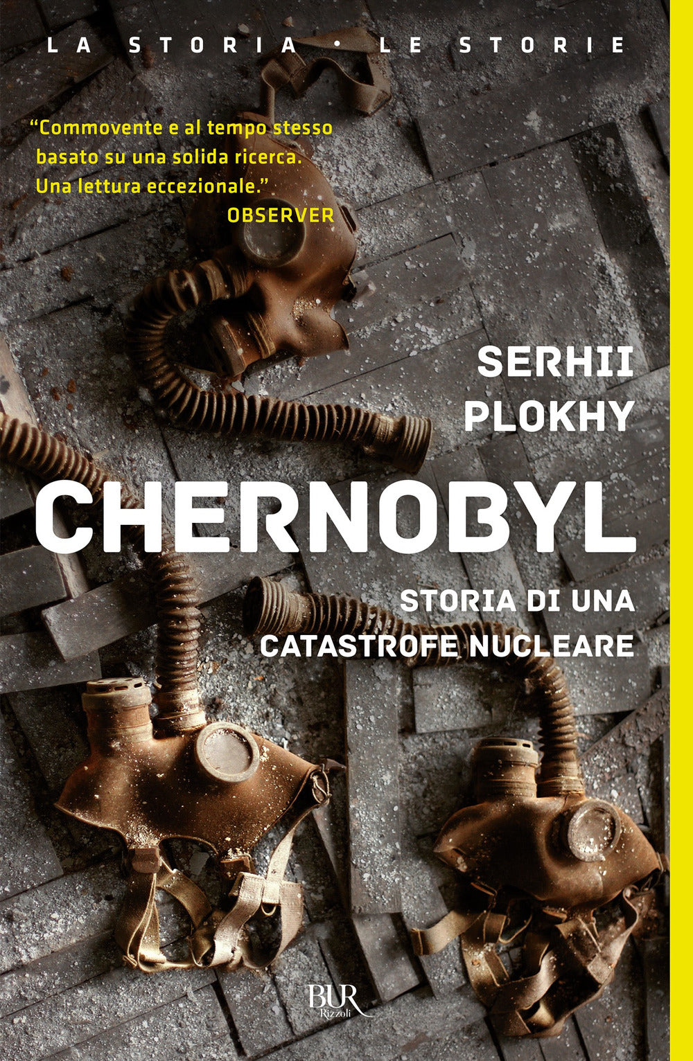 Chernobyl. Storia di una catastrofe nucleare.