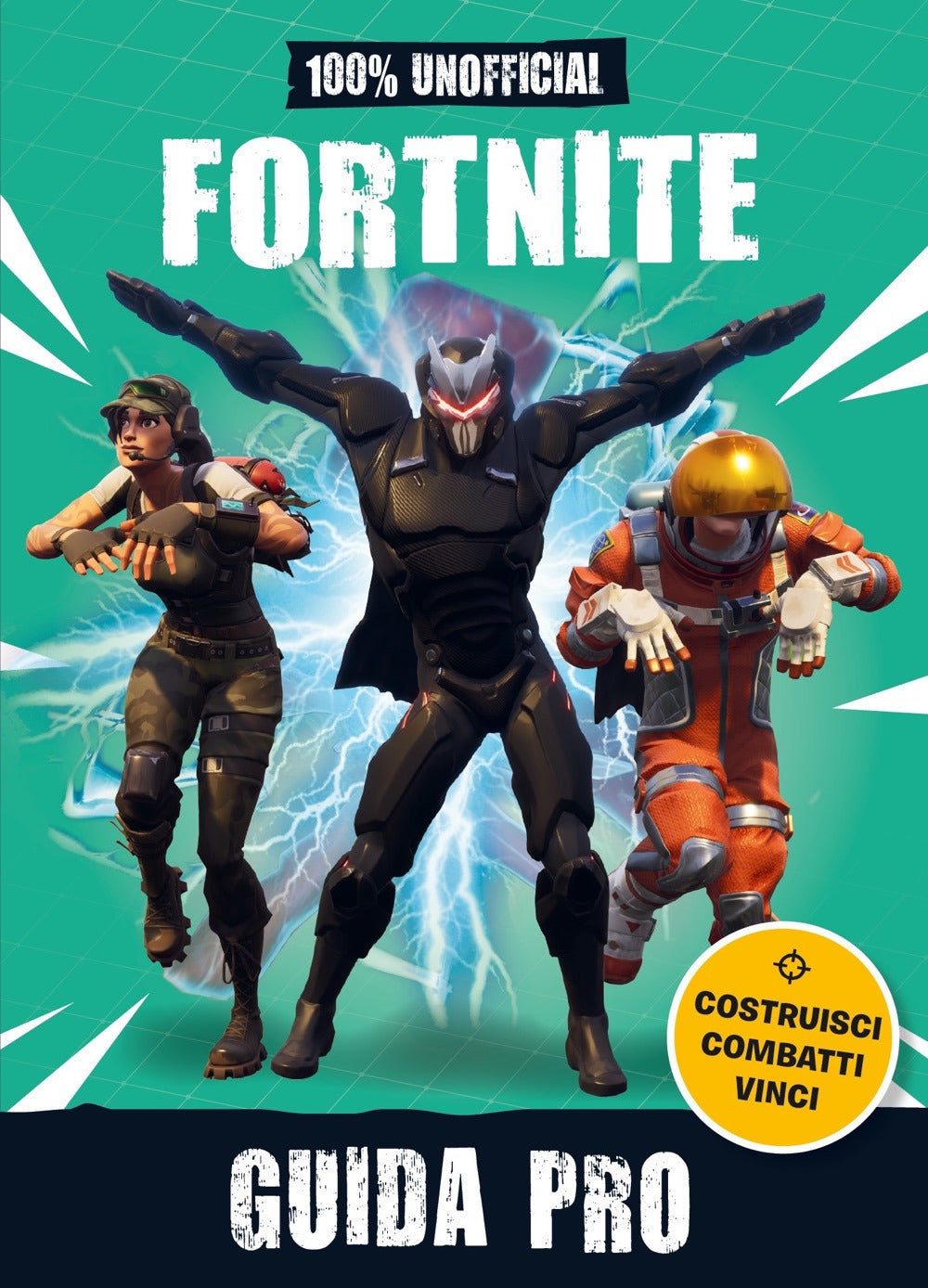 100% unofficial Fortnite. Guida pro.