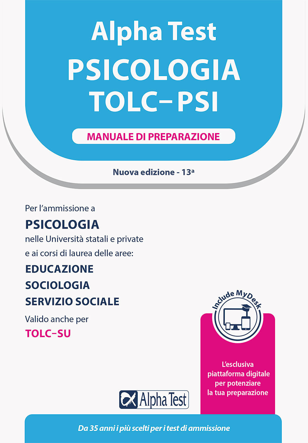 Alpha Test. Psicologia. TOLC-PSI. Manuale di preparazione. Con MyDesk.:  libro di Giuseppe Vottari