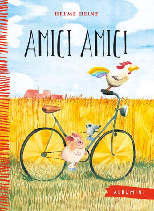 Libro Bici Amici Amici A Libro Di Helme Heine Giunti Al Punto