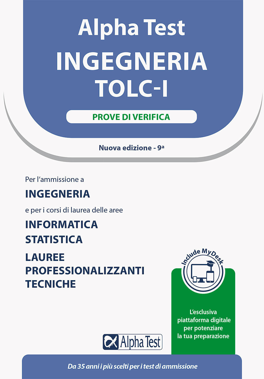 Alpha Test. Ingegneria. TOLC-I. Prove di verifica. Con MyDesk.