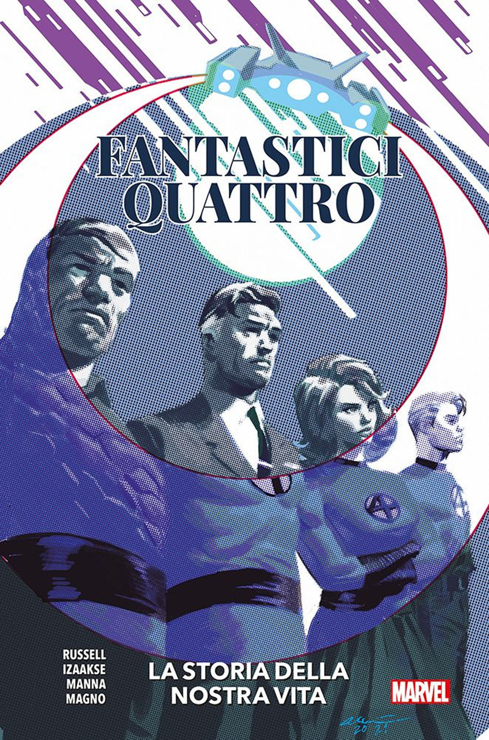 La storia della nostra vita. Fantastici Quattro.