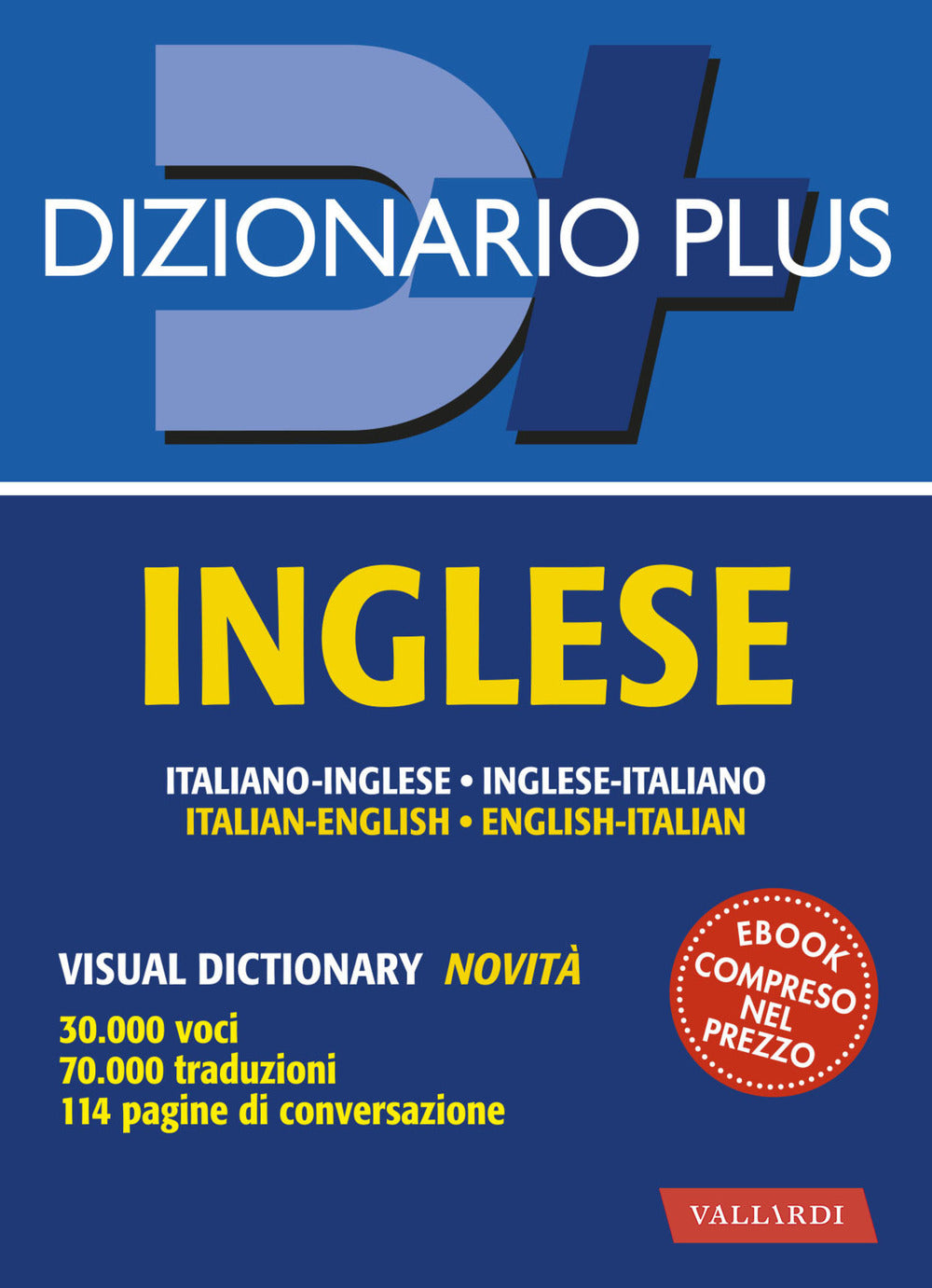 Dizionario inglese plus. Italiano-inglese, inglese-italiano.