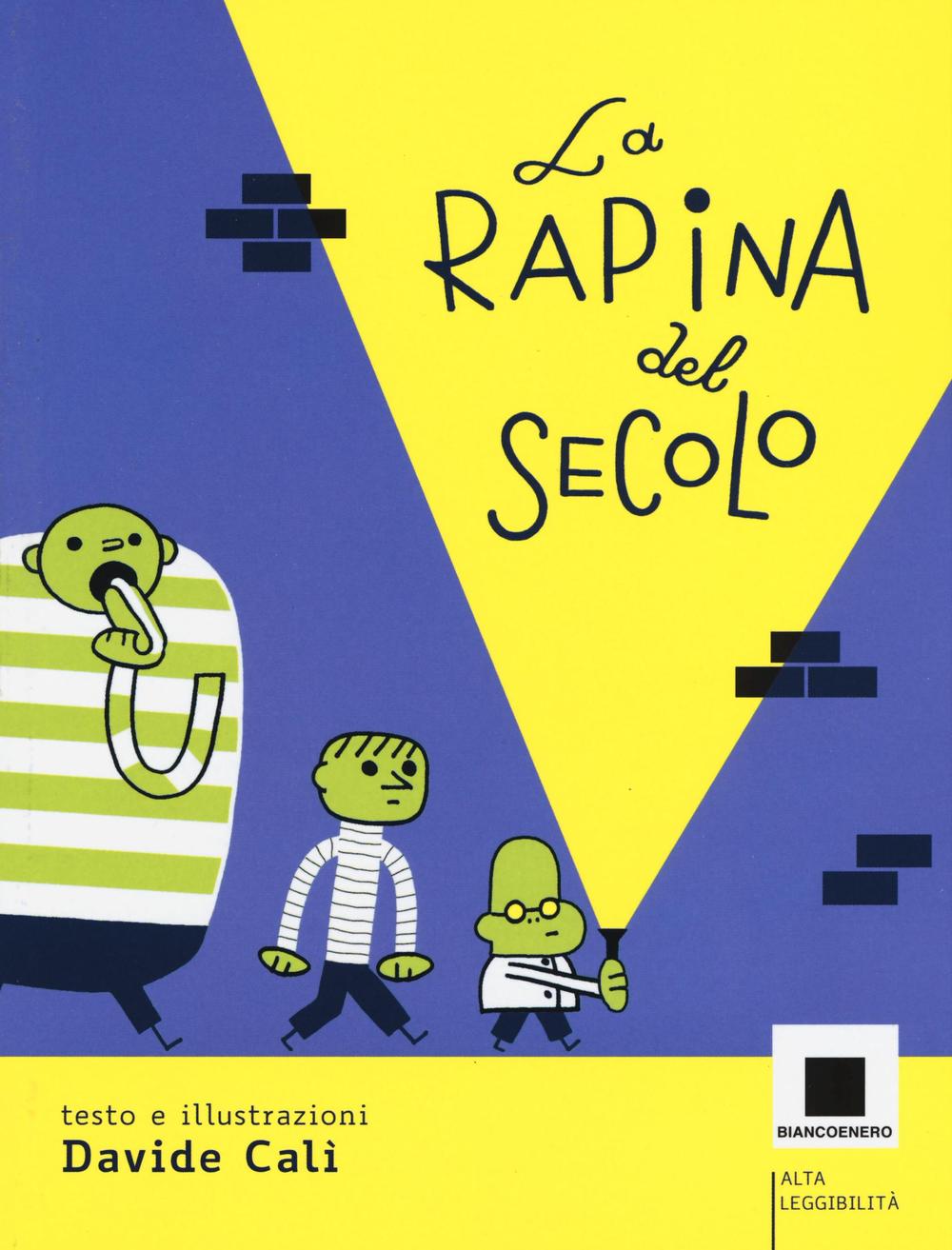 La rapina del secolo.