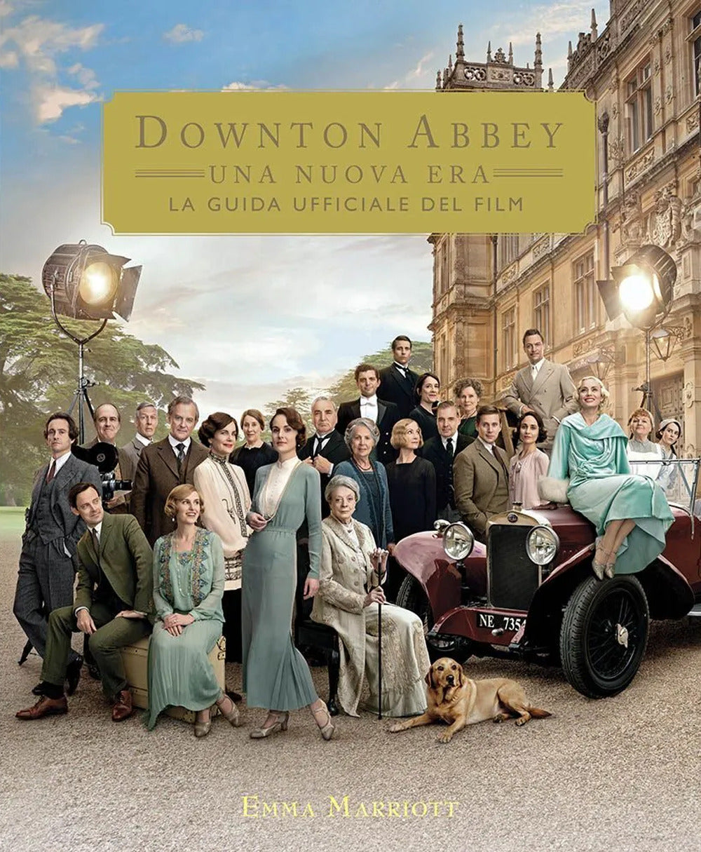 Downton Abbey. Una nuova era. La guida ufficiale del film. Ediz. a colori