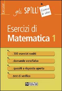 Esercizi di matematica. Vol. 1.