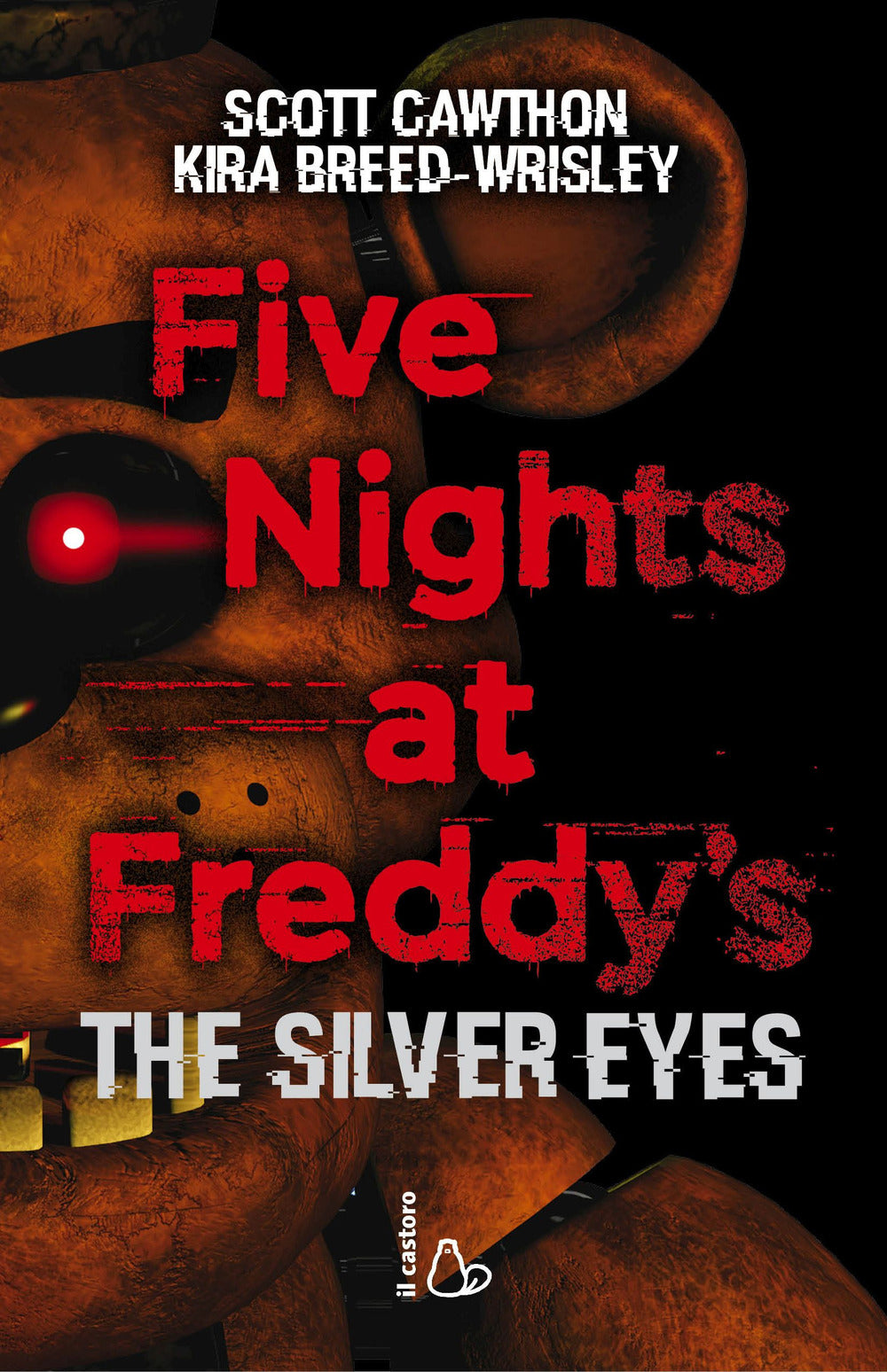 Five nights at Freddy's. The silver eyes. Vol. 1.