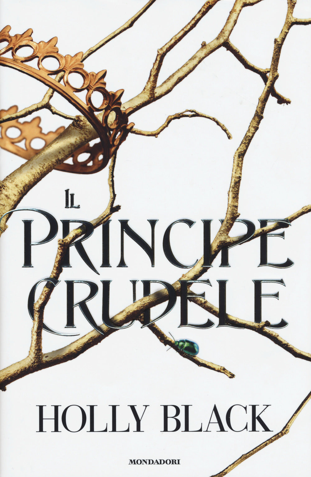 Il principe crudele.