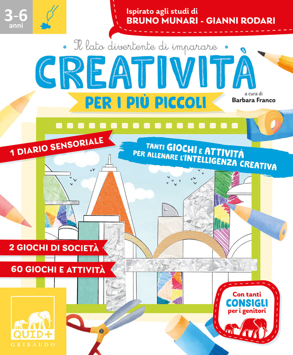 Creatività per i più piccoli. Tanti giochi e attività per allenare la creatività. Con Prodotti vari.