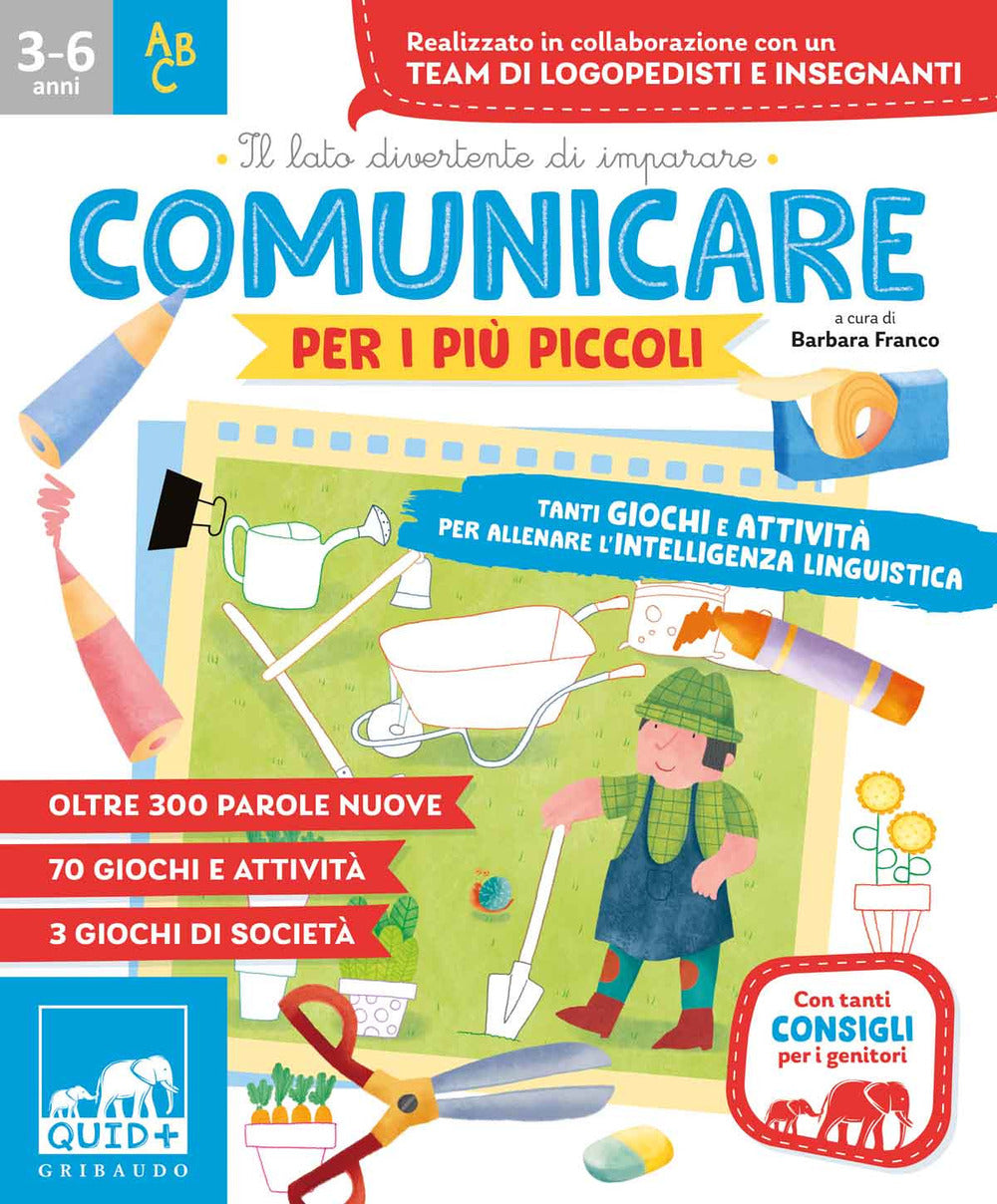 Comunicare per i più piccoli. Tanti giochi e attività per allenare l'intelligenza linguistica.