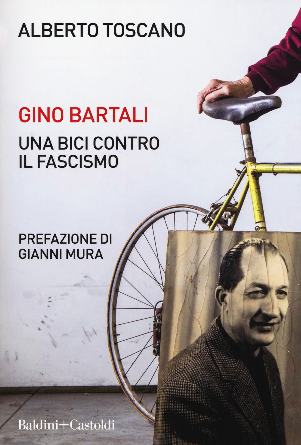 Gino Bartali. Una bici contro il fascismo.