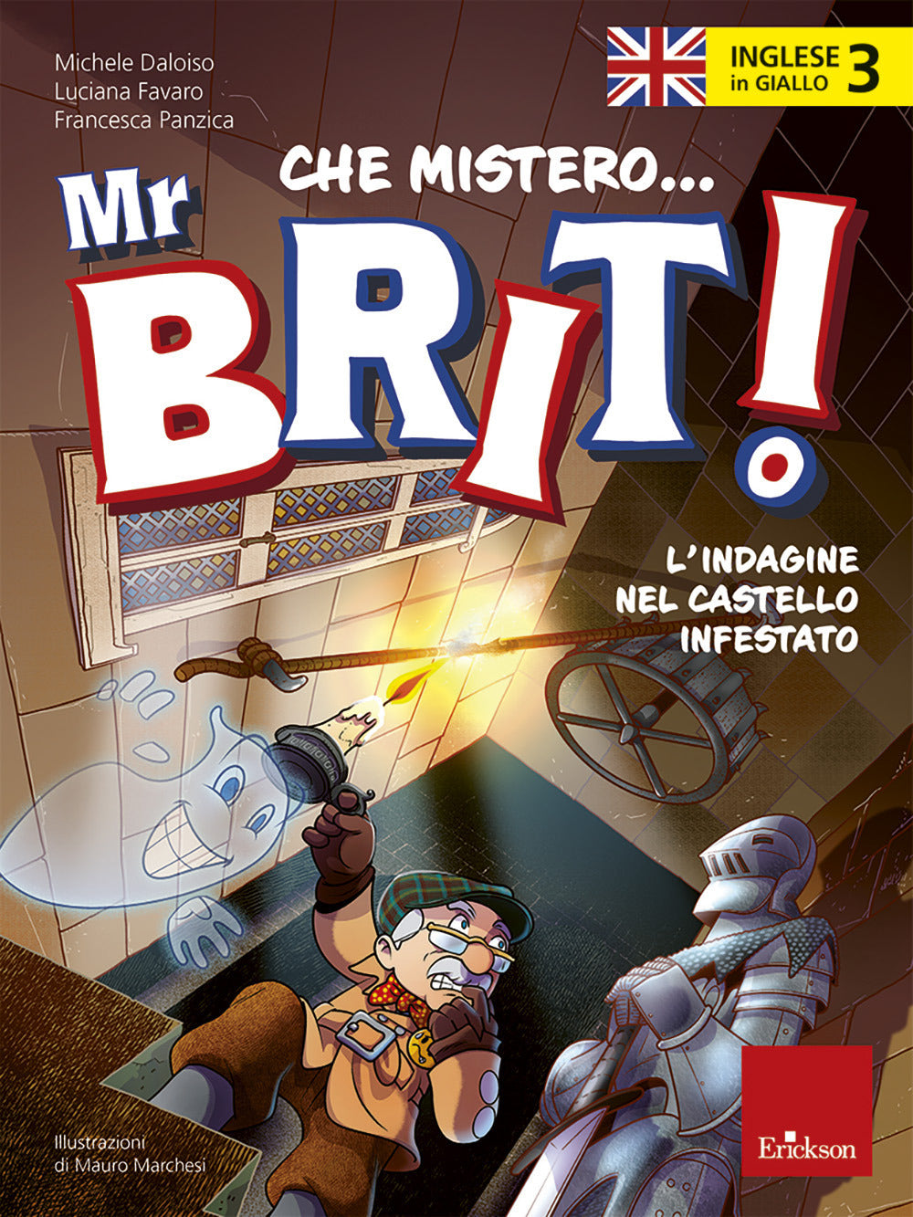 Inglese in giallo. Che mistero mr. Brit! Con QR Code. Vol. 3: L' indagine nel castello infestato.
