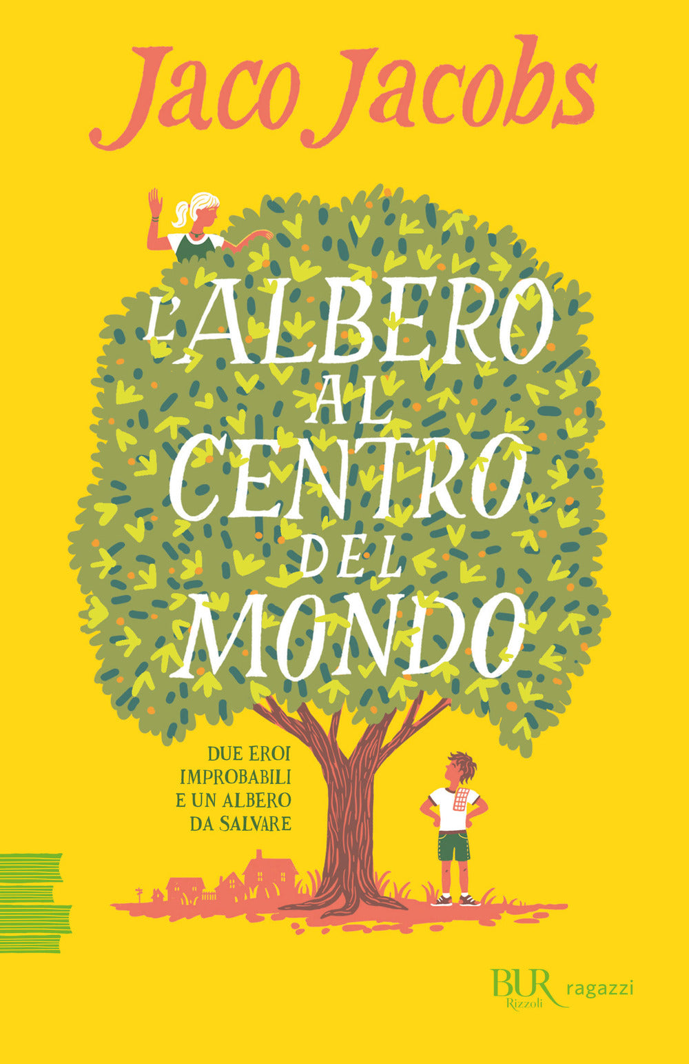 L'albero al centro del mondo.