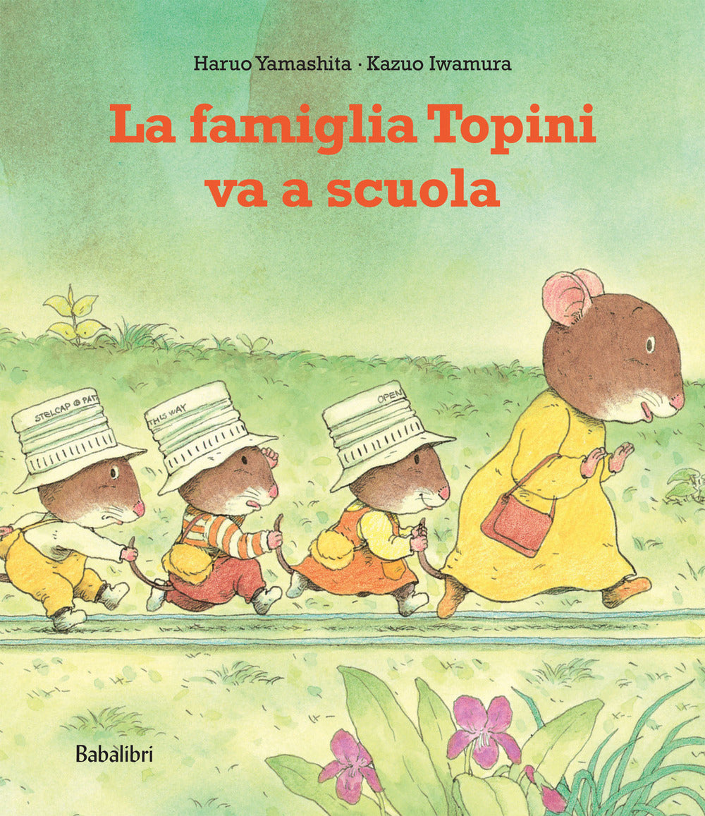 La famiglia topini va a scuola. Ediz. a colori.
