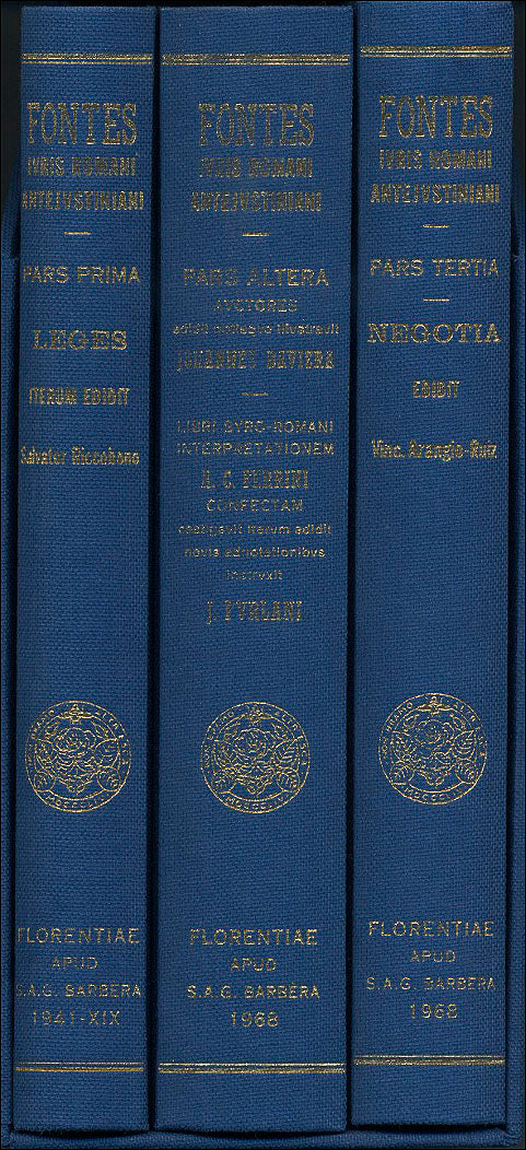 Fontes Iuris Romani Antejustiniani. in usum scholarum ediderunt S. Riccobono, J. Baviera, C. Ferrini, J. Furlani, V. Arangio-Ruiz juris antecessores