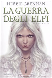 La guerra degli elfi. La saga completa.
