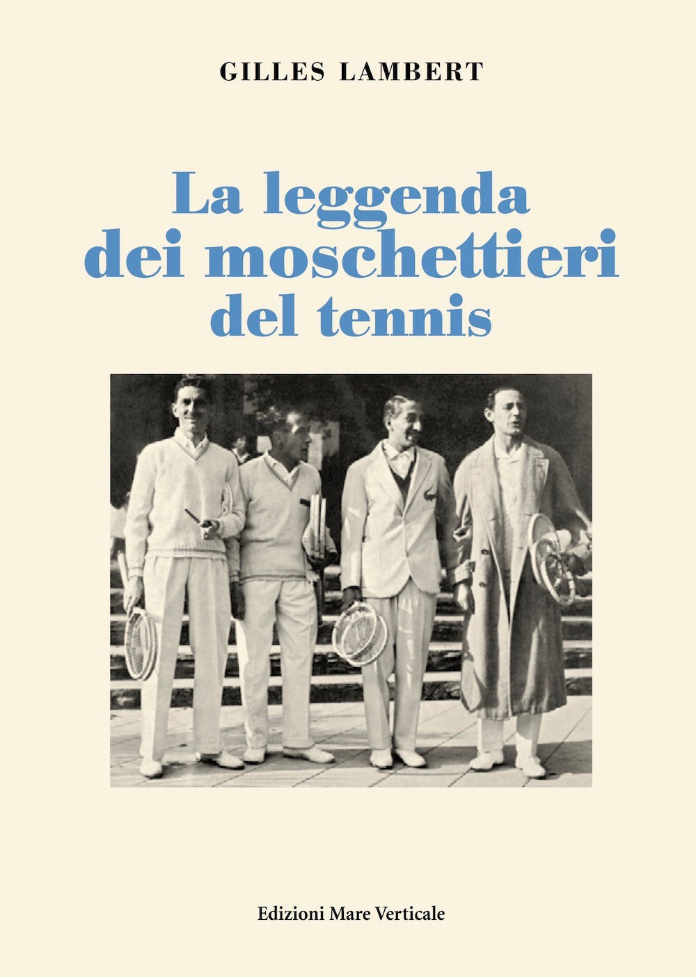 La leggenda dei moschettieri del tennis.