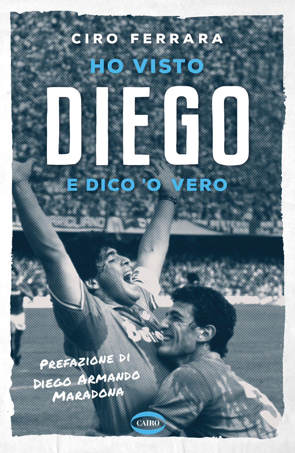 Ho visto Diego e dico 'o vero.