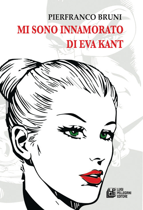 Mi sono innamorato di Eva Kant.