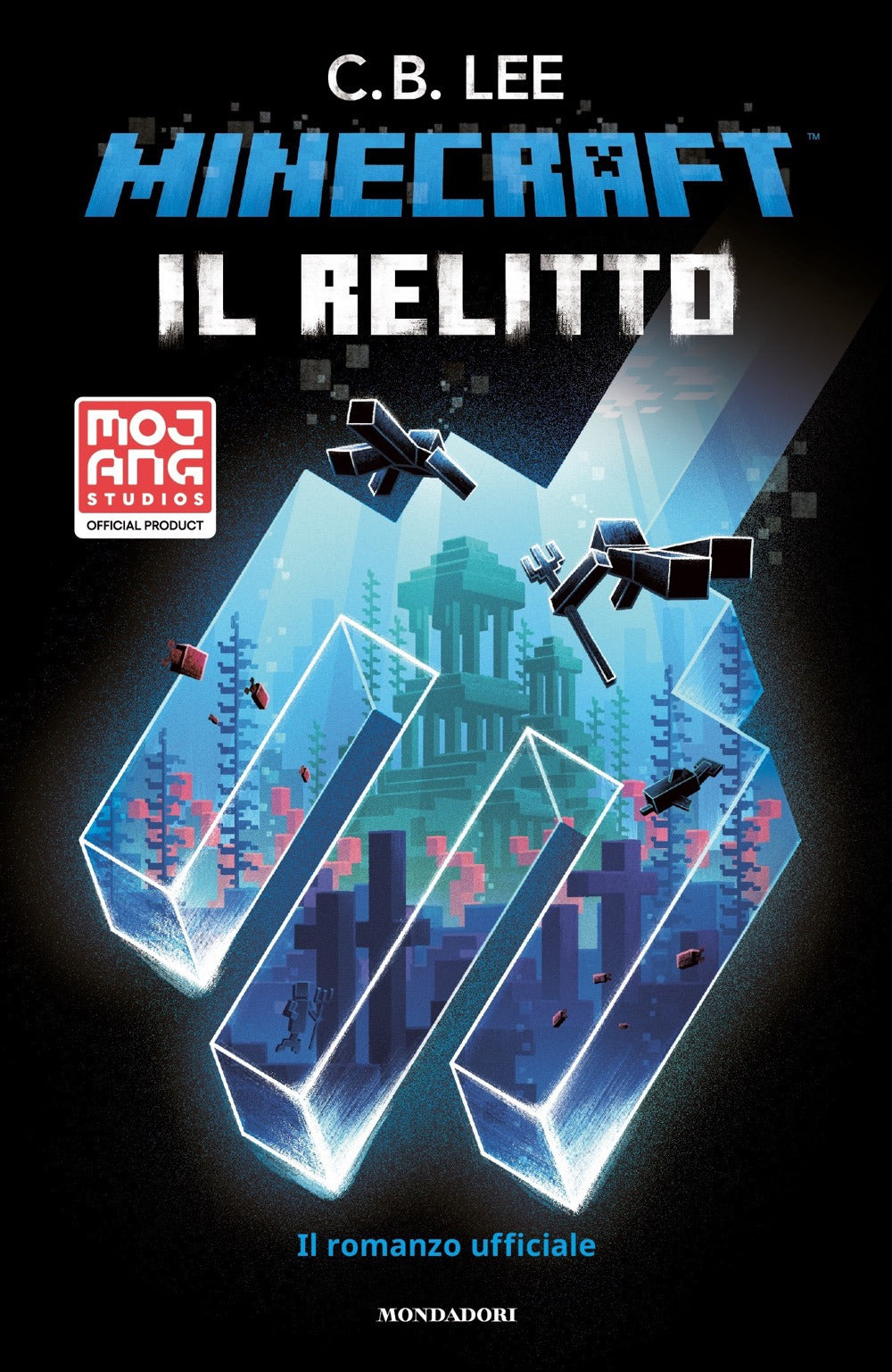 Minecraft. Il relitto. Il romanzo ufficiale.