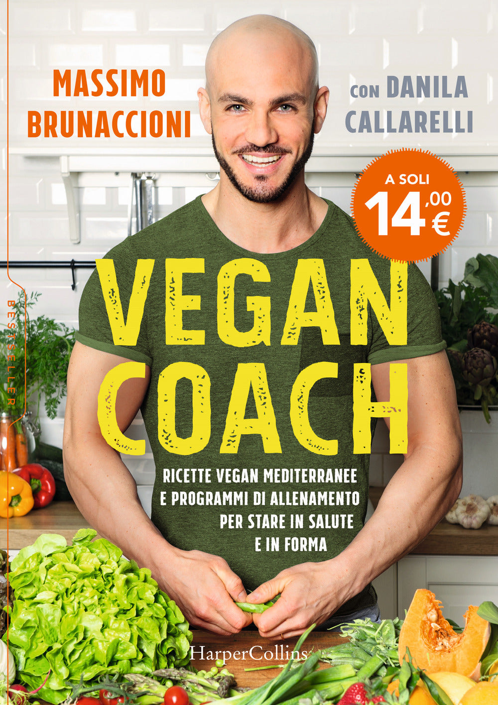 Vegan coach. Ricette vegan mediterranee e programmi di allenamento per stare in salute e in forma.