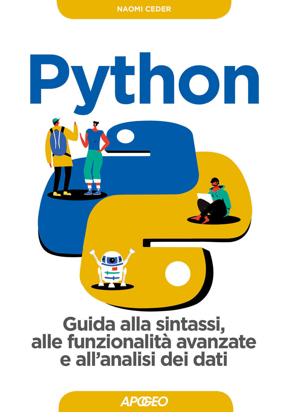 Python. Guida alla sintassi, alle funzionalità avanzate e all'analisi dei dati. Con Contenuto digitale per download