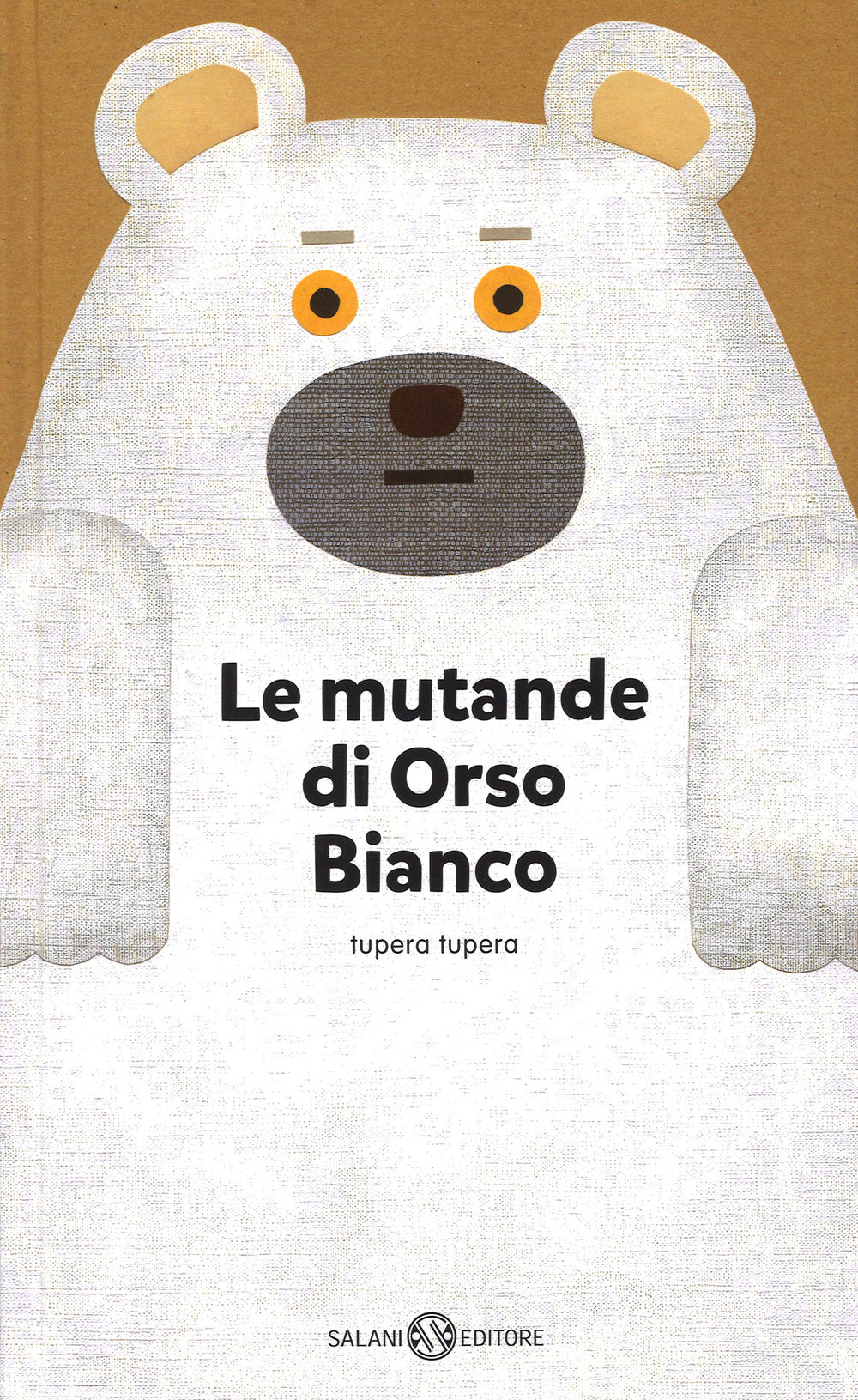 Le mutande di Orso Bianco. Ediz. a colori