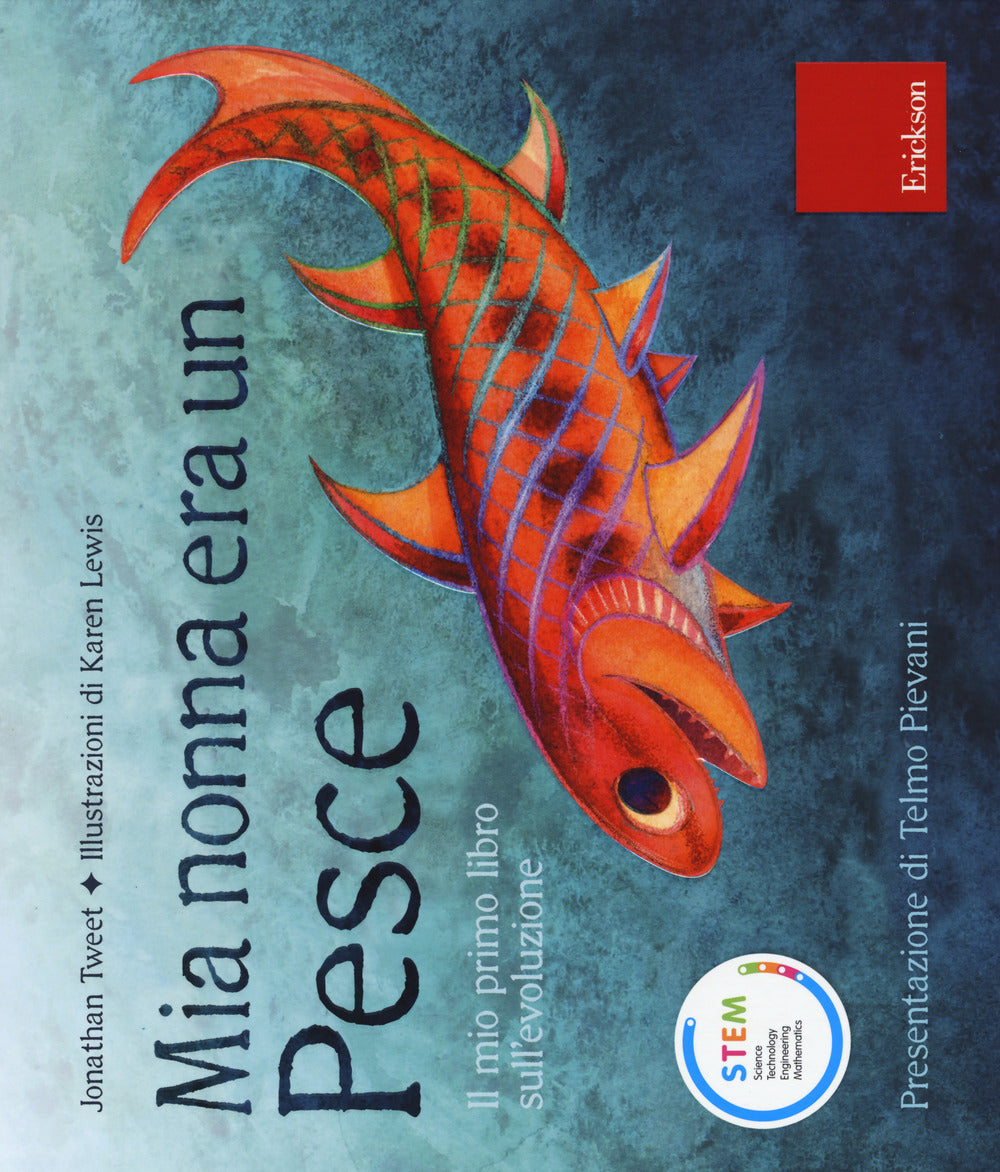 Mia nonna era un pesce. Ediz. a colori.